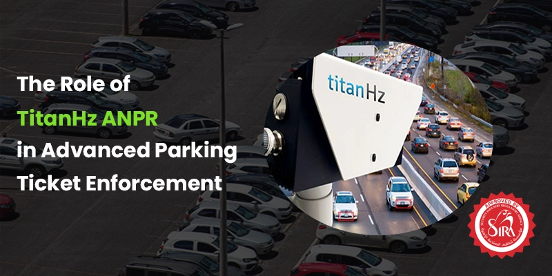SIRA-Approved ANPR system by TitanHz for secure vehicle recognition in UAE