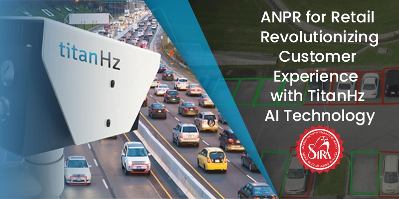 TitanHz AI-powered SIRA-Approved ANPR for seamless retail parking and enhanced customer experience