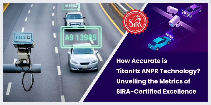 Dubai’s leading SIRA-approved ANPR system by TitanHz for automated vehicle tracking