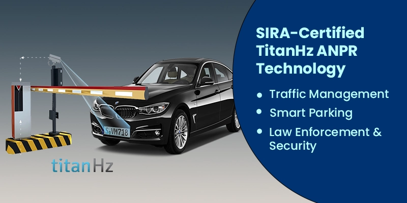TitanHz SIRA-Certified AI-powered ANPR system in the UAE for smart security, traffic management and parking automation