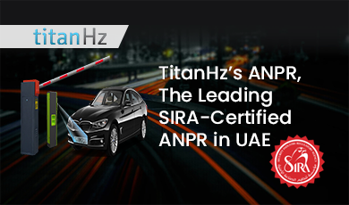 TitanHz ANPR - Advanced Vehicle Tracking & Security Solution Approved by Dubai Police & SIRA
