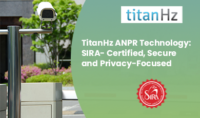 TitanHz SIRA-certified AI-powered ANPR system ensuring secure, privacy-focused vehicle recognition and compliance in UAE
